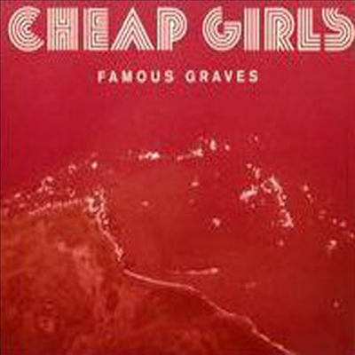 Cheap Girls - Famous Graves (Digipack)(CD)