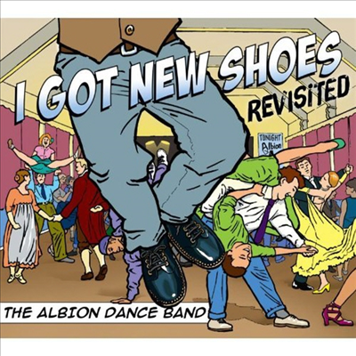 Albion Dance Band - I Got New Shoes - Revisted (CD)