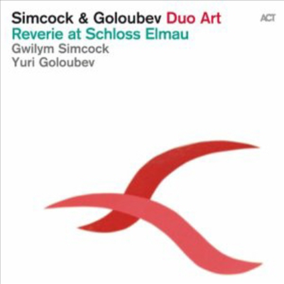 Gwilym Simcock & Yuri Goloubev - Duo Art: Reverie At Schloss Elmau (CD)