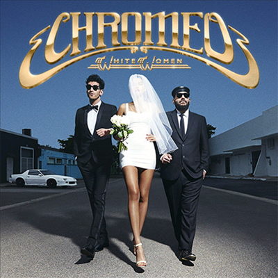 Chromeo - White Women (Download Card)(180G)(2LP)