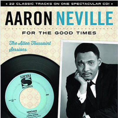 Aaron Neville - For the Good Times: The Allen Toussaint Sessions (CD)