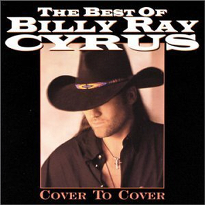 Billy Ray Cyrus - Best Of Billy Ray Cyrus Cover To Cover (CD-R)