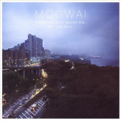 Mogwai - Hardcore Will Never Die But You Will (CD)