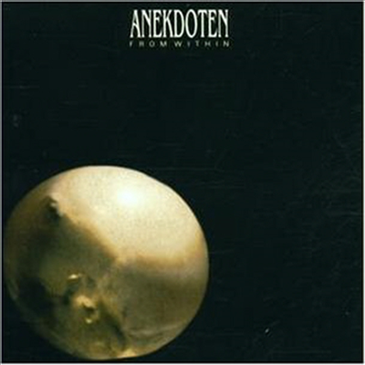 Anekdoten - From Within (CD)