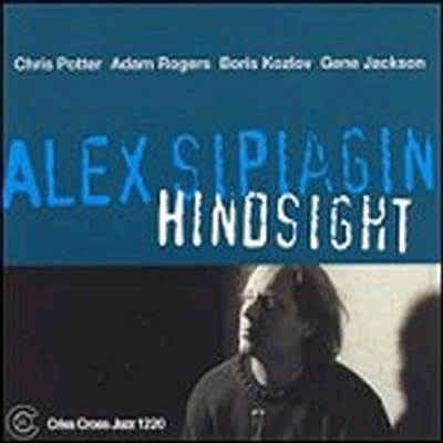 Alex Sipiagin - Hindsight (CD)