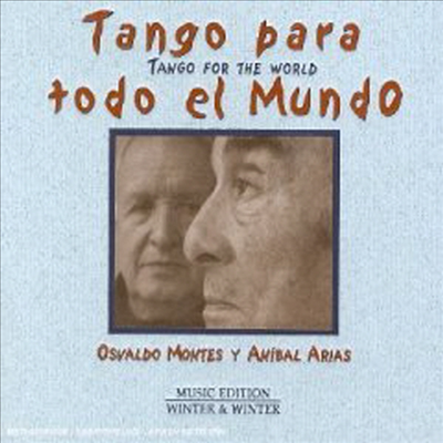 Osvaldo Montes Y Anibal Arias - Tango para todo el Mundo (세계를 위한 탱고)(CD)