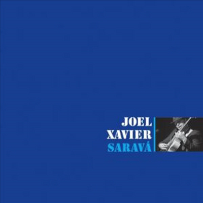 Joel Xavier - Sarava (CD)