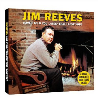 Jim Reeves - Have I Told You Lately That I Love You (2CD)