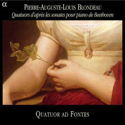 베토벤 : 현악 사중주에 의한 피아노 소나타 1, 2, 3번 (브론도편곡판) (Quatuors D&#39;Apres Beethoven)(CD) - Quatuor Ad Fontes