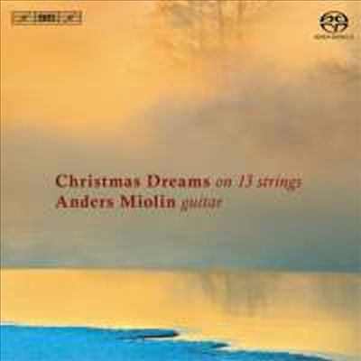 13현 기타의 크리스마스의 꿈 (Christmas Dreams on 13 Strings) (SACD Hybrid) - Anders Miolin