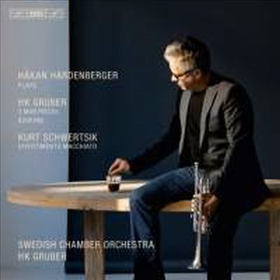 그루버&amp;슈베르지크: 트럼펫과 오케스트라를 위한 작품집 (Gruber &amp; Schwertsik: Works for trumpet and orchestra)(CD) - Hakan Hardenberger