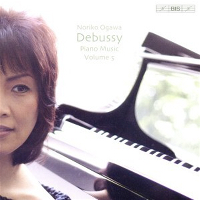 드뷔시 : 피아노 작품집 5권 (Debussy : Piano Music Volume 5)(CD) - Noriko Ogawa