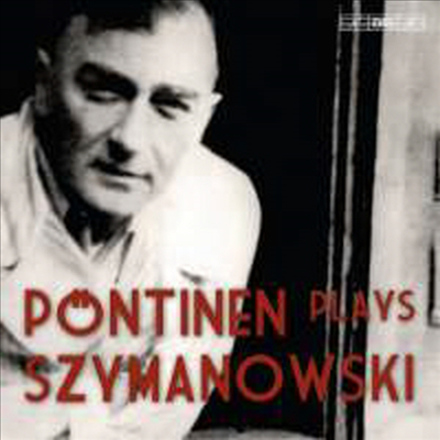 시마노프스키 : 피아노 음악 (Szymanowski : Piano Music)(CD) - Roland Pontinen