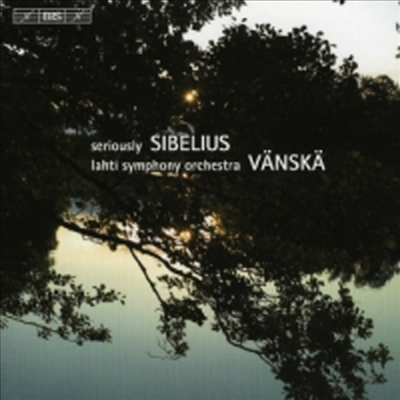 시벨리우스 : 장송 행진곡, 두 개의 소품, 현을 위한 프레스토, 투오넬라의 백조 (Seriously Sibelius)(CD) - Osmo Vanska