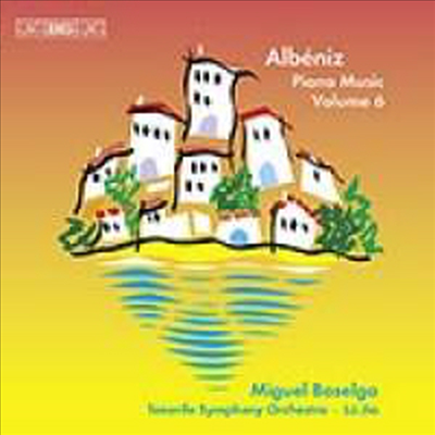 이삭 알베니즈 : 피아노 음악 Vol.6 (Albeniz : Complete Piano Music, Volume 6)(CD) - Miguel Baselga