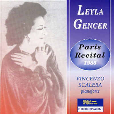 레일라 젠체르 - 1985년 파리 실황 공연 (Leyka Gencer - Paris Recital 1985)(CD) - Leyla Gencer