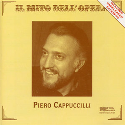피에로 카푸칠리 - 바리톤 아리아의 명곡 (Piero Cappuccilli - Il Mito Dell'Opera)(CD) - Piero Cappuccilli