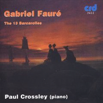 포레 : 13 개의 뱃노래 전곡 (Faure : 13 Barcarolles)(CD) - Paul Crossley