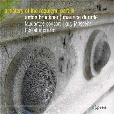 A History of Requiem Part III - Bruckner, Durufle (CD) - Guy Janssens