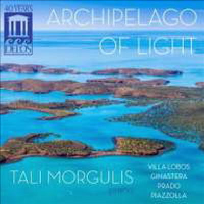 빛의 군도 - 라틴 아메리카의 피아노 작품집 (Archipelago of Light - Latin American Piano Works)(CD) - Tali Morgulis