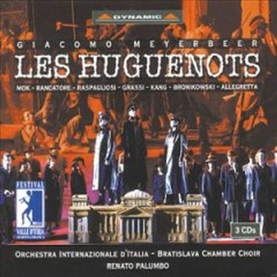 마이어베어 : 개신교도 (Meyerbeer : Les Huguenots) (3CD) - Renato Palumbo