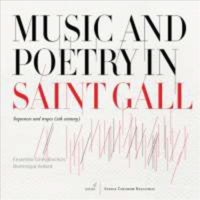 9세기의 음악과 시- 시퀀스와 트로푸스 (Music and Poetry in Saint Gall - Sequences and tropes 9th century)(CD) - Dominique Vellard