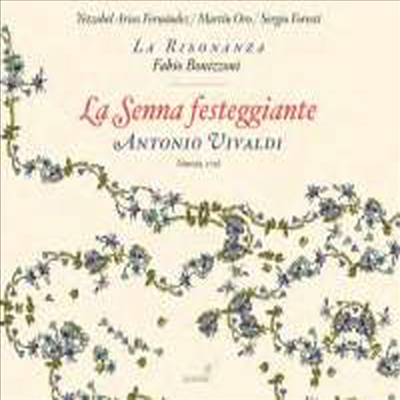 비발디: 세레나타 '세느강의 축제' (Vivaldi: La Senna Festeggiante)(CD) - La Risonanza