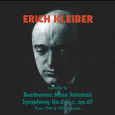 베토벤: 장엄미사 & 교향곡 5번 (Beethoven: Missa Solemnis & Symphony No.5) - Erich Kleiber