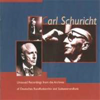칼 슈리히트 미발표 방송녹음 (Carl Schuricht - Unissued Broadcast Performances, 1937-1951) - Carl Schuricht