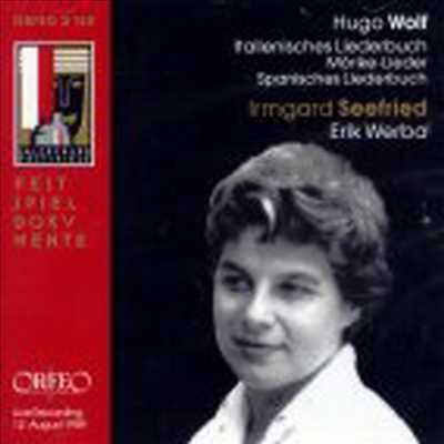 볼프 : 이탈리아 가곡, 뫼리케 가곡, 스페인 가곡 (Wolf : Italienisches Liederbuch, Morike Lieder, Spanisches Liederbuch)(CD) - Irmgard Seefried