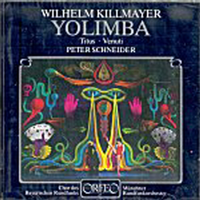 킬마이어 : 이올림바 (Killmayer : Yolimba) - Peter Schneider