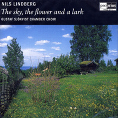 하늘, 꽃 그리고 종달새 (린드버그 합창곡과 스웨덴 민요집) (Lindberg - The Sky, The Flower And A Lark)(CD) - Gustaf Sjokvist Chamber Choir