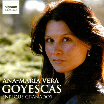 그라나도스 : 고예스카스 (Granados : Goyescas)(CD) - Ana-Maria Vera