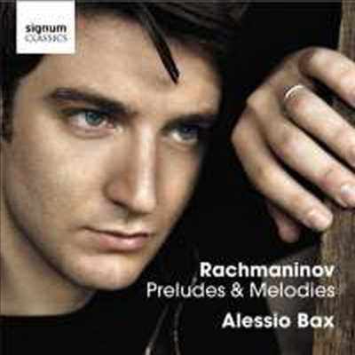 라흐마니노프 : 전주곡과 멜로디 (Rachmaninov : Preludes & Melodies)(CD) - Alessio Bax