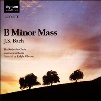 바흐 : B 단조 미사 BWV232 (Bach : Mass in B minor, BWV232) (2CD) - Ralph Allwood