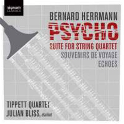 버나드 허먼 : 사이코 (Bernard Herrmann : Psycho)(CD) - Tippett Quartet