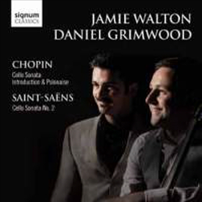 쇼팽 : 첼로 소나타 G단조, Op.65, 서주와 화려한 폴로네이즈 & 생상스 : 첼로 소나타 2번 F장조 (Chopin & Saint-Saens : Cello Sonatas)(CD) - Jamie Walton