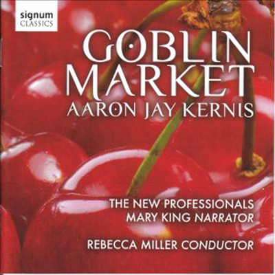 커니스 : 도깨비 시장, 보이지 않는 모자이크 II (Aaron Jay Kernis : Goblin Market)(CD) - Rebecca Miller