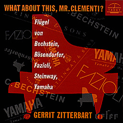 오디오 파일용 피아노 사운드 테스트 음반 (What about This, Mr. Clementi?)(CD) - Gerrit Zitterbart