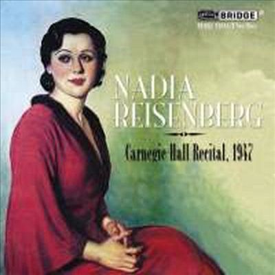 나디아 라이젠베르크 - 1947년 카네기 홀 실황 (Nadia Reisenberg at Carnegie Hall - Recorded in concert, 1947) (2CD) - Nadia Reisenberg