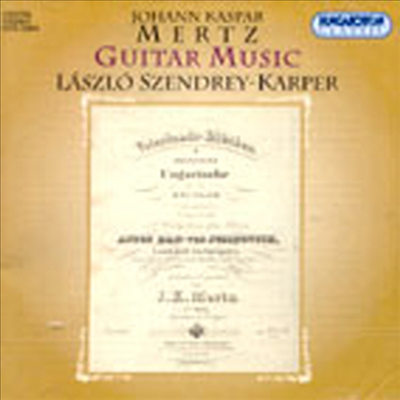 요한 카스파르 메르츠 : 기타 작품들 (Johann Kaspar Mertz: Guitar Music)(CD) - Laszlo Szendrey-Karper