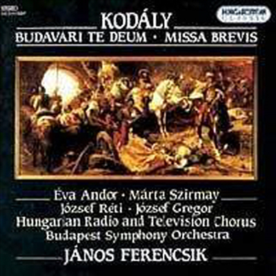 코다이 : 부다바리 테 데움, 미사 브레비스 (Kodaly : Te Deum &amp; Missa Brevis)(CD) - Janos Ferencsik