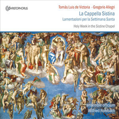 시스티나 성당의 음악 - 빅토리아의 성주간 전례와 알레그리 미제레레 (Victoria : Holy Week in the Sistine Chapel)(CD) - Wilfried Rombach
