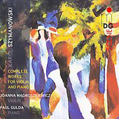 시마노프스키 : 바이올린과 피아노를 위한 작품 전곡 (Szymanowski : Complete Works for Violin & Piano)(CD) - Johanna Madroszkiewicz