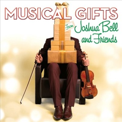 조슈아벨과 친구들이 전하는 음악 선물 (Musical Gifts from Joshua Bell and Friends)(CD) - 조슈아 벨 (Joshua Bell)