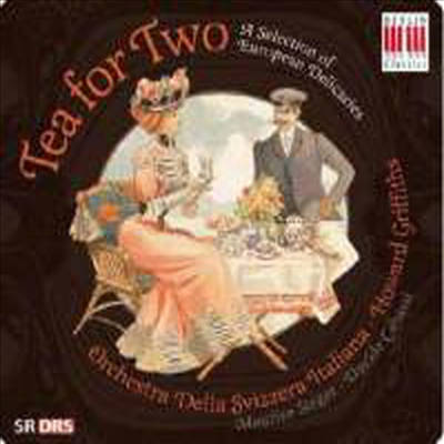 두 사람을 위한 차 - 관현악 소품집 (Tea for two - A Selection of European Delicacies)(CD) - Howard Griffiths