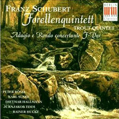 슈베르트 : 피아노 오중주 &#39;송어&#39;, 아다지오와 론도 콘체르탄테 (Schubert : Piano Quintet &#39;Trout&#39;, Adagio E Rondo Concertante)(CD) - Peter Rosel