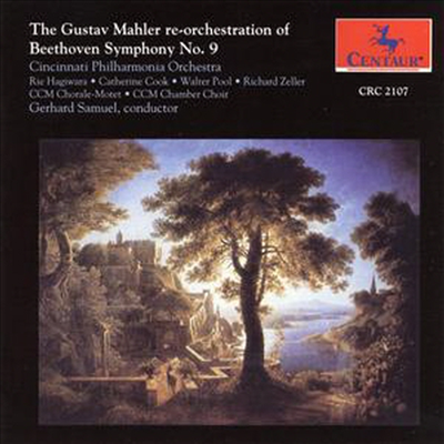 베토벤 : 교향곡 9번 (구스타프 말러에 의한 관현악 편성) (The Gustav Mahler Re-Orchestration of Beethoven's Symphony No.9, Final Version)(CD) - Gerhard Samuel