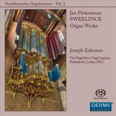 스벨링크: 오르간 작품집 - 북독일 오르간 마스터스 5집 (Sweelinck: Organ Works - North German Organ Masters Vol.5) (SACD Hybrid) - Joseph Kelemen