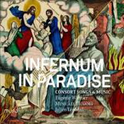 영국 르네상스 시대의 콘소트 가곡과 기악곡 (Infernum In Paradise - Consort Songs &amp; Music)(CD) - Julien Leonard